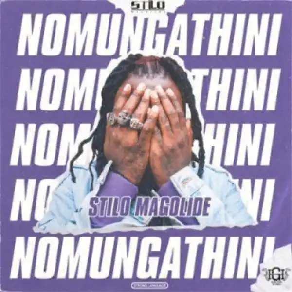 Stilo Magolide - Nomungathini